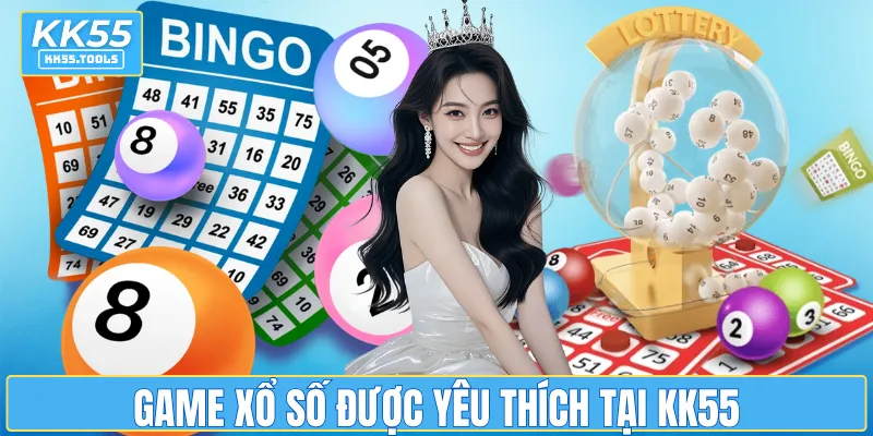 Game xổ số được yêu thích tại KK55